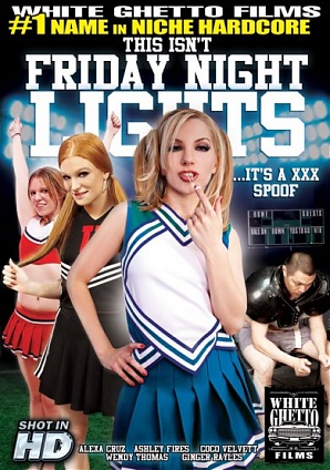 This Isnt Friday Night Lights... It's A XXX Spoof!