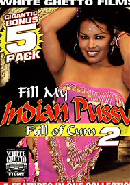 Fill My Indian Pussy Full Of Cum 2 (5 DVD Set) (20 Hours) (109440.0)